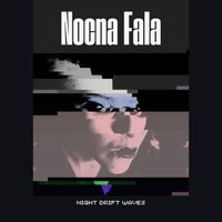 Night Drift Waves - Nocna Fala