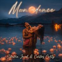 Śhakra Jewel & Carlos Carty - Moon Dance