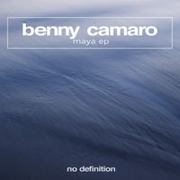 Benny Camaro - Maya EP