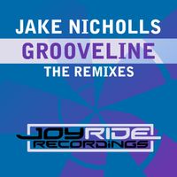 Jake Nicholls - Grooveline (The Remixes)