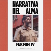 Fermin IV - Narrativa Del Alma (Explicit)