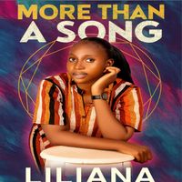 Liliana - More than a song