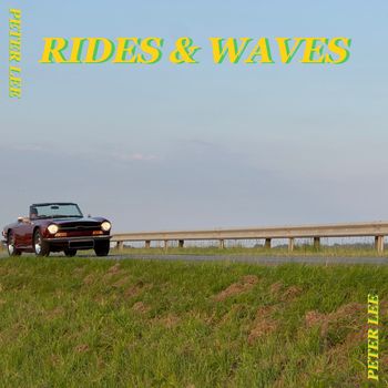 Peter Lee - Rides & Waves