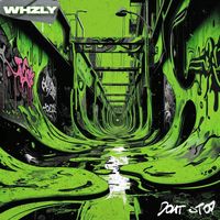 WHZLY - Don't Stop (Explicit)