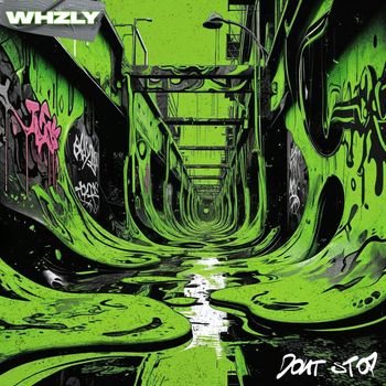 WHZLY - Don't Stop (Explicit)