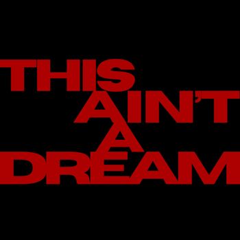 DC De Angelo - THIS AIN'T A DREAM (Explicit)