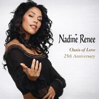 Nadine Renee - Oasis of Love - 25th Anniversary