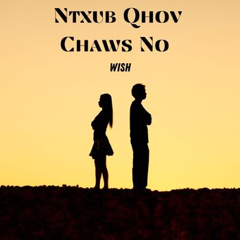 Wish - Ntxub Qhov Chaws No