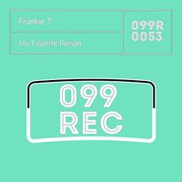 Frankie T - My Favorite Person