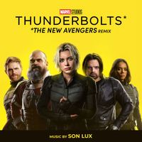 Son Lux - Thunderbolts* (The New Avengers Remix) (From "Thunderbolts*")