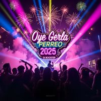 dj booster - Oye Gerla (Perreo 2025) (Explicit)