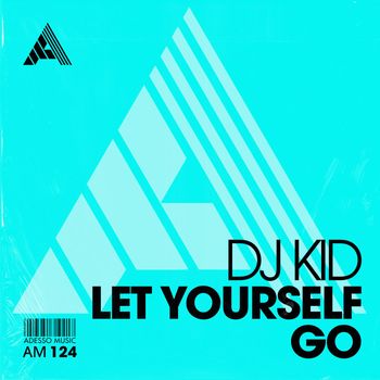 Dj KID - Let Yourself Go