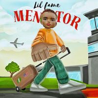 Lil Fame - Mentor