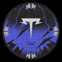 ZYNK - No Plan B EP