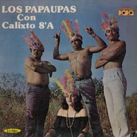 Calixto Ochoa - Los Papaupas con Calixto 8’A