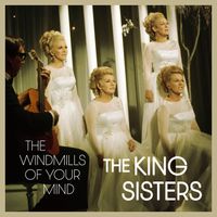 The King Family - The Windmills of Your Mind
