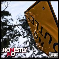 Honestly No - No Outlet (Explicit)