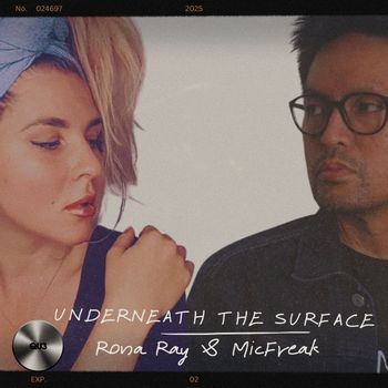 Rona Ray, MicFreak - Underneath The Surface