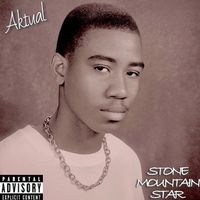 Aktual - Stone Mountain Star (Explicit)