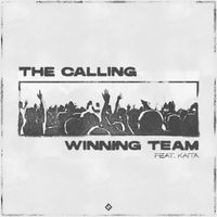 Winning Team - The Calling