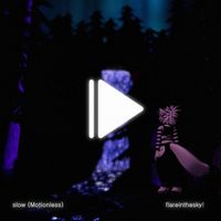 flareinthesky! - slow (Motionless)