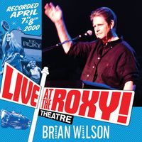 Brian Wilson - Live at the Roxy Theatre (25th Anniversary Expanded Edition) (Live) (2025 Remaster)