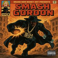 Doc Dolla - Smash Gordon (Explicit)