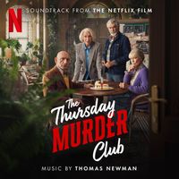 Thomas Newman - The Thursday Murder Club (Soundtrack from the Netflix Film)