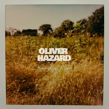 Oliver Hazard - Raindrop River