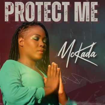 McKada - Protect Me