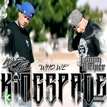 Kingspade - Who We (Explicit)