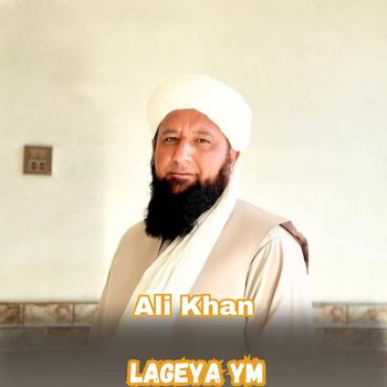 Ali Khan - Lageya Ym