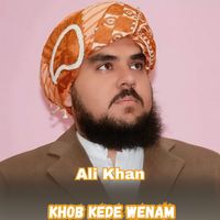 Ali Khan - Khob Kede Wenam