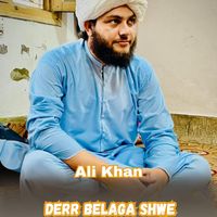 Ali Khan - Derr Belaga Shwe