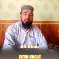 Ali Khan - Derr Khole