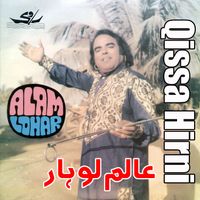Alam Lohar - Qissa Hirni