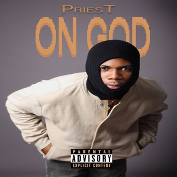 PriesT - On God (Explicit)