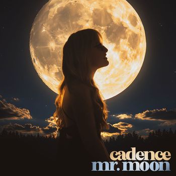 Cadence - Mr. Moon