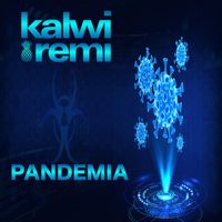 Kalwi & Remi - Pandemia