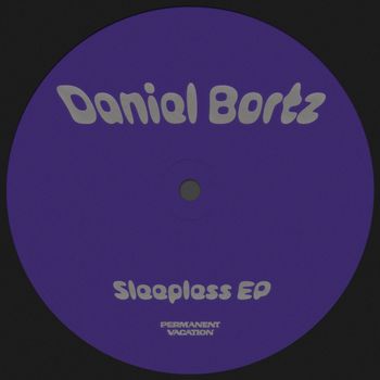 Daniel Bortz - Sleepless - EP