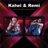 Kalwi & Remi - Explosion (Wixapol Wixplosion Remix)