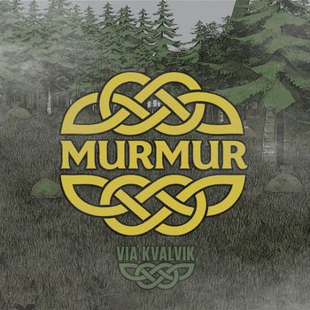 MURMUR - Via Kvalvik