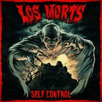 Los Morts - Self Control (Explicit)