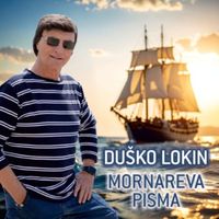 Duško Lokin - Mornareva pisma