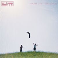 Ethics - Choose Life (... Some Don't) (Explicit)
