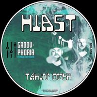 Hiast - Takin' Over