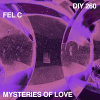 Fel C - Mysteries Of Love
