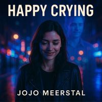 JoJo Meerstal - Happy Crying