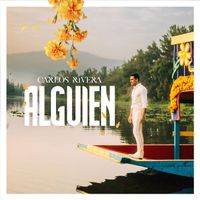 Carlos Rivera - Alguien