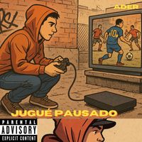 Ader - JUGUÉ PAUSADO (Explicit)